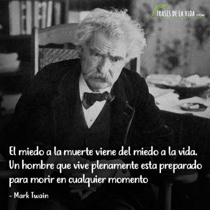 120 frases de Mark Twain la inteligencia detrás del humor Con Imágenes