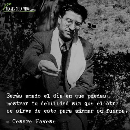 Frases De Cesare Pavese Y El Arte Del Sufrimiento Con Im Genes