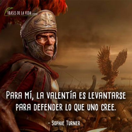 Frases De Guerreros Para Contagiarte De Su Valent A