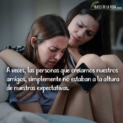 40 frases de decepción de amistad Citas para una amistad rota