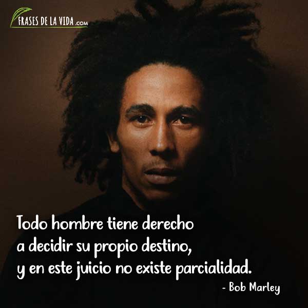 Frases De Bob Marley De Amor Y De La Vida Cortas Y Bonitas