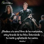 Frases de Rock, frases de Metallica