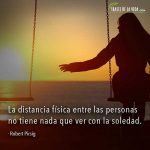 Frases sobre distancia, frases de Robert Pirsig