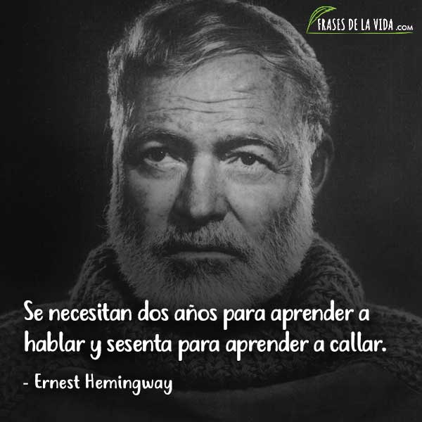 Frases de sabiduría, frases de Ernest Hemingway