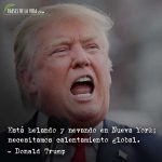 Frases de Donald Trump, Está helando y nevando en Nueva York; necesitamos calentamiento global.