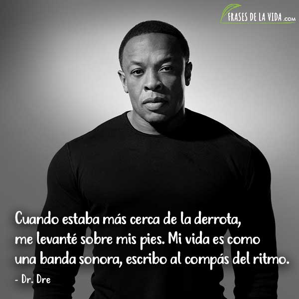 Frases de Rap. Frases de Dr. Dre