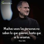 Frases de Steve Jobs, Muchas veces las personas no saben lo que quieren, hasta que se lo enseñas.