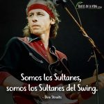 Frases de Dire Straits, Frases de Mark Knopfler, 3