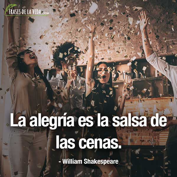 Frases de alegría, frases de William Shakespeare