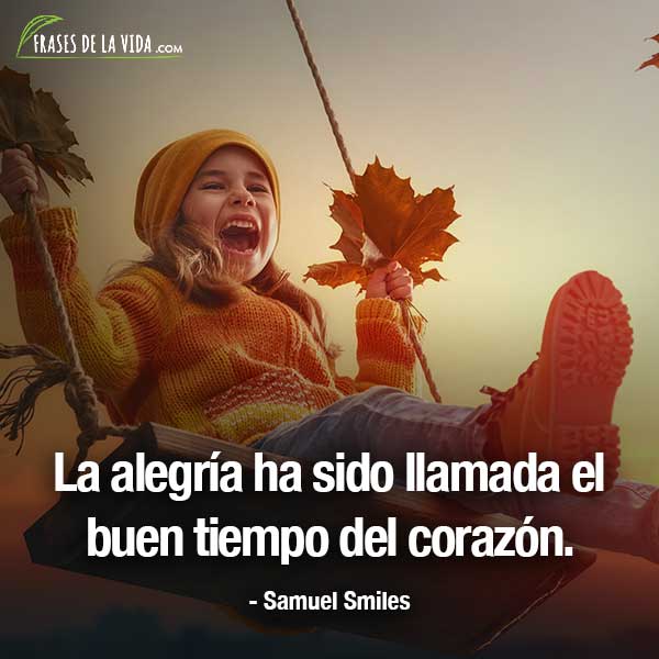 Frases de alegría, frases de Samuel Smiles