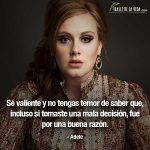 Frases de mujeres fuertes, frases de Adele