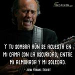 Frases de canciones de amor, frases de Joan Manuel Serrat