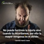 Frases de venganza, frases de Harold Hard Crane