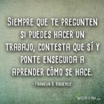 Frases para empezar el día, frases de Franklin D. Roosevelt