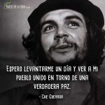 Frases de Che Guevara, Espero levantarme un día y ver a mi pueblo unido en torno de una verdadera paz.
