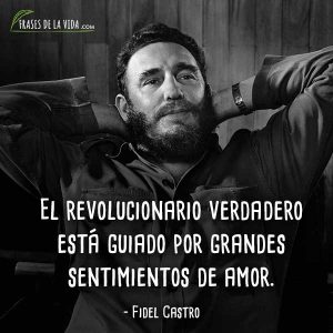 120 Frases De Fidel Castro, Líder De La Revolución Cubana [Con Imágenes]