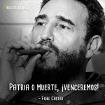 Frases de Fidel Castro, Patria o muerte, ¡venceremos!