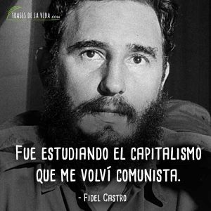 120 Frases de Fidel Castro, líder de la Revolución Cubana [Con Imágenes]