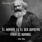 Frases de Karl Marx, El hombre es el ser supremo para el hombre.