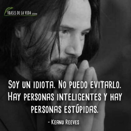 50 Frases De Keanu Reeves, El Atípico Actor De Hollywood [Con Imágenes]