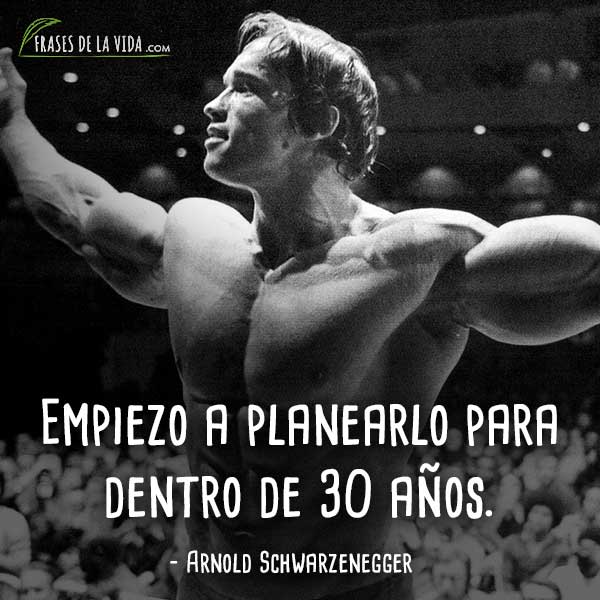 50 Frases de Arnold Schwarzenegger: referente del culturismo [Imágenes]