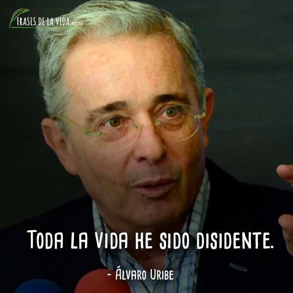 frases de Álvaro Uribe