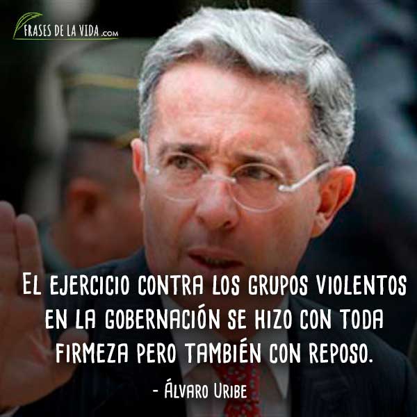 frases de Álvaro Uribe