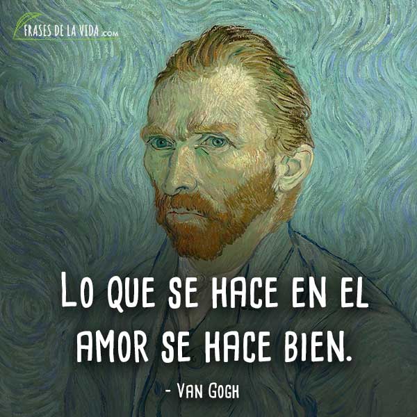 Frases De Van Gogh Frases De La Vida