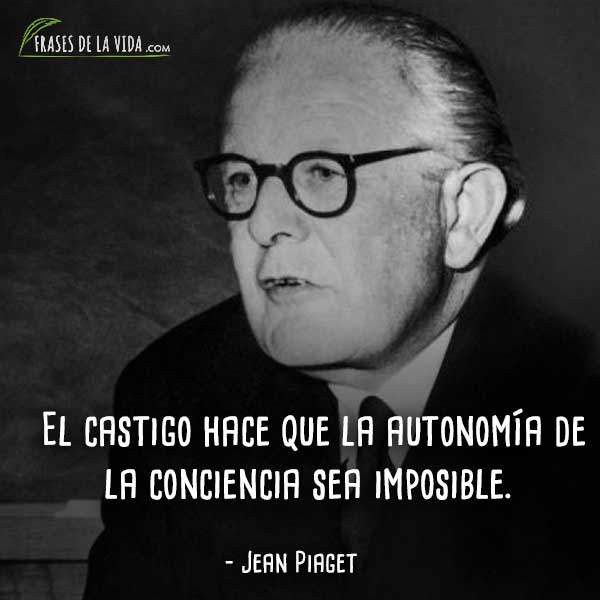 80 Frases de Jean Piaget El psic logo de la l gica Con Im genes