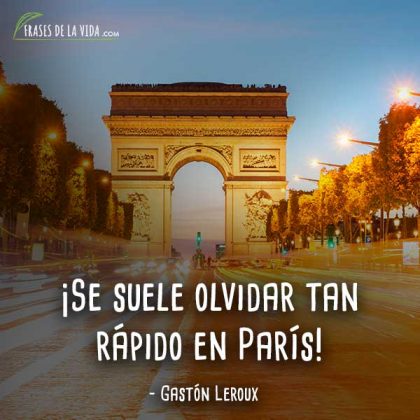 80 Frases de París | La Ville de la Lumière [Con Imágenes]
