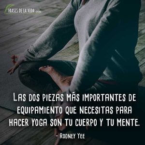 110 Frases De Yoga | La Disciplina Milenaria De Cuerpo Y Mente [con Im.]