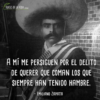 Frases-de-Emiliano-Zapata-4 - Frases De La Vida