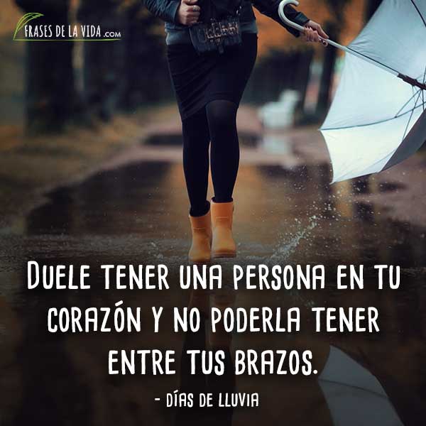 Duele tener una persona.  Frases-para-d%C3%ADas-de-lluvia-6