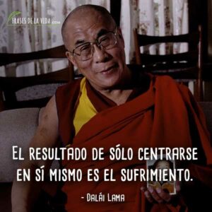 160 Frases De Dalái Lama | La Bondad De Tenzin Gyatso [Con Imágenes]