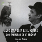 Frases de Juan Jose Arreola (6)