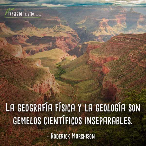 60 Frases de Geología | La Transformación de la Tierra [Con Imágenes]