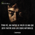 Frases de CARAVAGGIO (7)