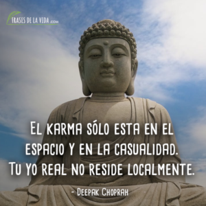 Frases De Karma Para Reflexionar Acerca De Tus Actos