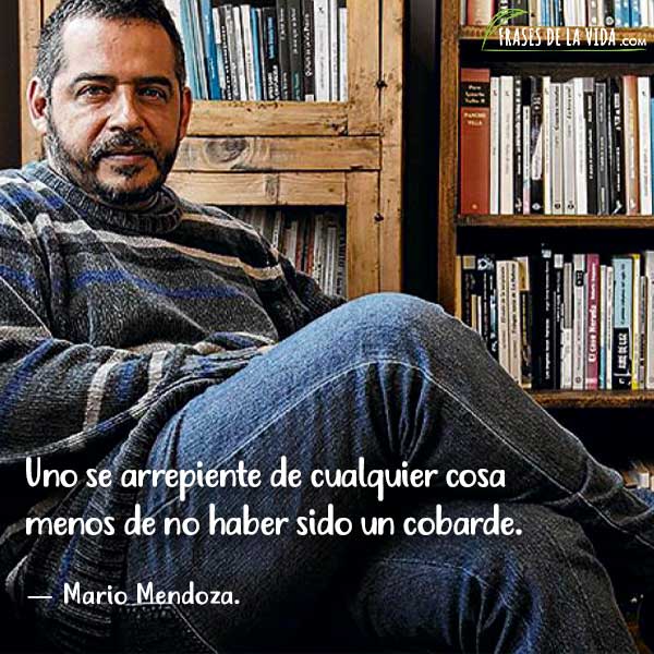 frases de Mario Mendoza