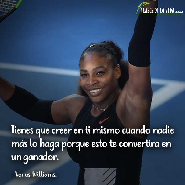 Frases motivacionales - Venus Williams