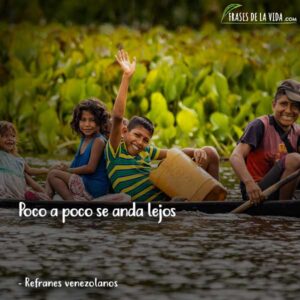 30 Refranes Y Dichos Venezolanos Conoce Más De La Cultura Venezolana