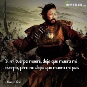 40 Frases de Gengis Kan | Las enigmáticas frases del Gran Conquistador