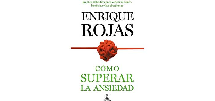 Cómo superar la ansiedad - Libros de Enrique Rojas