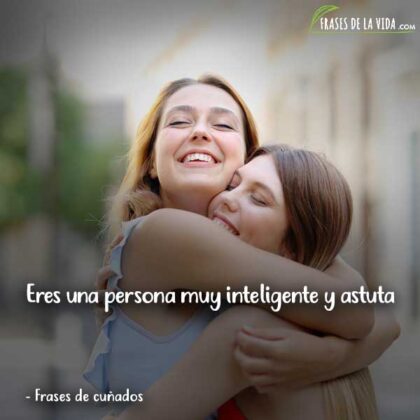 60 frases de cuñados | Personajes llenos de ocurrencias