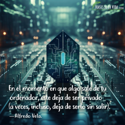 13 frases sobre la privacidad: El tesoro más preciado